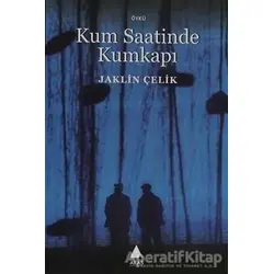 Kum Saatinde Kumkapı - Jaklin Çelik - Aras Yayıncılık
