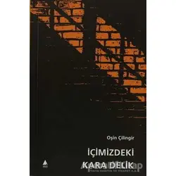 İçimizdeki Kara Delik - Oşin Çilingir - Aras Yayıncılık