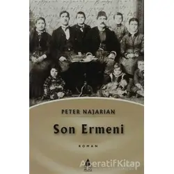 Son Ermeni - Peter Najarian - Aras Yayıncılık