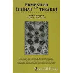 Ermeniler ve İttihat ve Terakki - Arsen Avagyan - Aras Yayıncılık