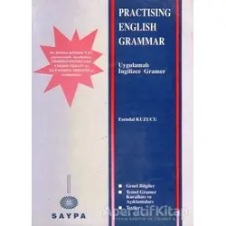 Practising English Grammar - Esendal Kuzucu - Saypa Yayın Dağıtım