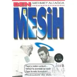 Ben Mesih - Mehmet Ali Ağca - Art Basın Yayın Hizmetleri