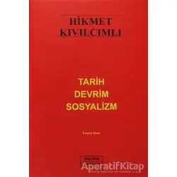 Tarih Devrim Sosyalizm - Hikmet Kıvılcımlı - Derleniş Yayınları