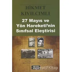 27 Mayıs Yön ve Hareketinin Sınıfsal Eleştirisi - Hikmet Kıvılcımlı - Derleniş Yayınları