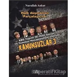 Kanunsuzlar 3 - Nurullah Ankut - Derleniş Yayınları