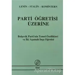 Parti Öğretisi Üzerine - Kolektif - İnter Yayınları
