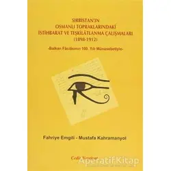 Sırbistanın Osmanlı Topraklarındaki İstihbarat ve Teşkilatlanma Çalışmaları 1898-1912