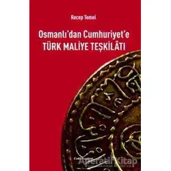 Osmanlı’dan Cumhuriyet’e Türk Maliye Teşkilatı - Recep Temel - Cedit Neşriyat