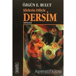 Şiirlerin Diliyle Dersim - Özgün E.Bulut - Berfin Yayınları