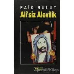 Ali’siz Alevilik - Faik Bulut - Berfin Yayınları