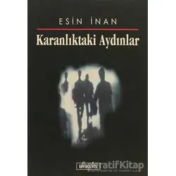 Karanlıktaki Aydınlar - Esin İnan - Berfin Yayınları