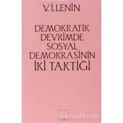 İki Taktik Demokratik Devrimde Sosyal Demokrasinin İki Taktiği