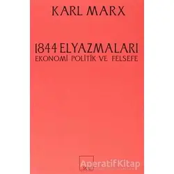 1844 Elyazmaları - Karl Marx - Sol Yayınları