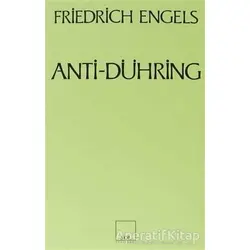 Anti-Dühring Bay Eugen Dühring Bilimi Altüst Ediyor - Friedrich Engels - Sol Yayınları