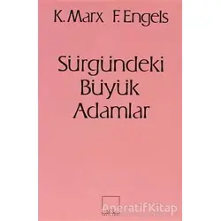 Sürgündeki Büyük Adamlar - Friedrich Engels - Sol Yayınları