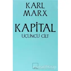 Kapital 3. Cilt - Karl Marx - Sol Yayınları