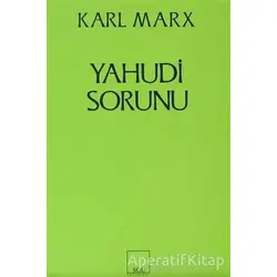 Yahudi Sorunu - Karl Marx - Sol Yayınları