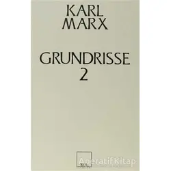 Grundrisse 2 - Karl Marx - Sol Yayınları