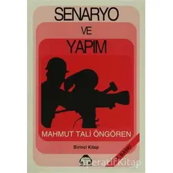 Senaryo ve Yapım 1 - Mahmut Tali Öngören - Alan Yayıncılık