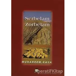 Serbelam Zorbelam - Muharrem Kaya - Alan Yayıncılık