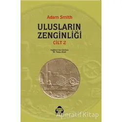 Ulusların Zenginliği Cilt: 2 - Adam Smith - Alan Yayıncılık