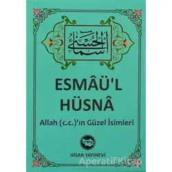 Esmaü’l Hüsna - Kolektif - Hisar Yayınevi