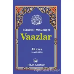 Kürsüden Müminlere Vaazlar - Ali Kara - Hisar Yayınevi