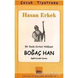 Boğaç Han - Epik Çocuk Oyunu - Hasan Erkek - Mitos Boyut Yayınları