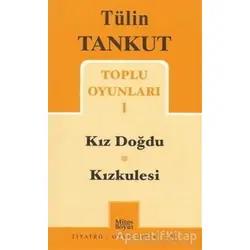 Tülin Tankut Toplu Oyunları 1 - Tülin Tankut - Mitos Boyut Yayınları