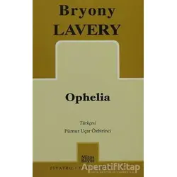 Ophelia - Bryony Lavery - Mitos Boyut Yayınları