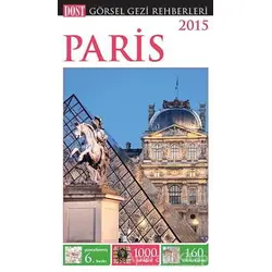 Paris - Görsel Gezi Rehberi - Alan Tillier - Dost Kitabevi Yayınları