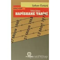 Türkiye Solunun Hapishane Tarihi 2. Kitap - Şaban Öztürk - Yar Yayınları