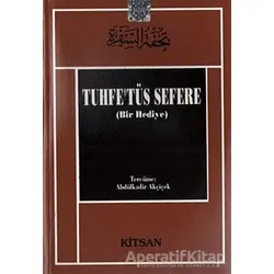 Tuhfe’tüs Sefere - Bir Hediye - Muhyiddin İbn Arabi - Kitsan Yayınları