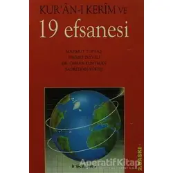 Kur’an-ı Kerim ve 19 Efsanesi - Orhan Kuntman - İnkılab Yayınları