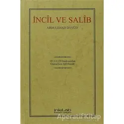 İncil ve Salib (Osmanlıca) - Abdülehad Davud - İnkılab Yayınları