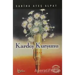Kardeş Kurşunu - Sabiha Ateş Alpat - Beka Yayınları