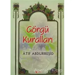 Görgü Kuralları - Atıf Abdurreşid - Beka Yayınları