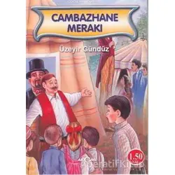 Cambazhane Merakı - Üzeyir Gündüz - Akçağ Yayınları