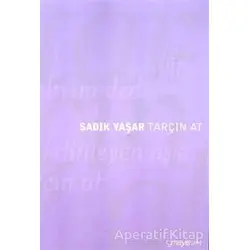 Tarçın At - Sadık Yaşar - Mayıs Yayınları