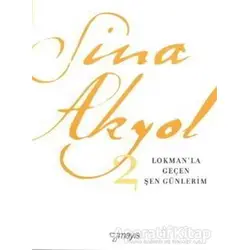 Lokman’la Geçen Şen Günlerim - Sina Akyol - Mayıs Yayınları