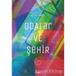 Odalar ve Şehir - Zeliha Cenkci - Mayıs Yayınları