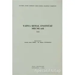 Yahya Kemal Enstitüsü Mecmuası 3. Cilt - Kolektif - İstanbul Fetih Cemiyeti Yayınları