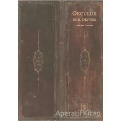 Okçuluk Sicil Defteri - İ. Aydın Yüksel - İstanbul Fetih Cemiyeti Yayınları
