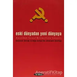 Eski Dünyadan Yeni Dünyaya - Kolektif - Hil Yayınları