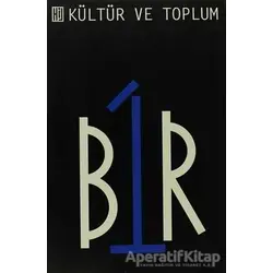 Kültür ve Toplum - Bir - Kolektif - Hil Yayınları