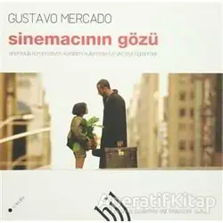Sinemacının Gözü - Gustavo Mercado - Hil Yayınları