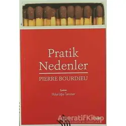 Pratik Nedenler - Pierre Bourdieu - Hil Yayınları