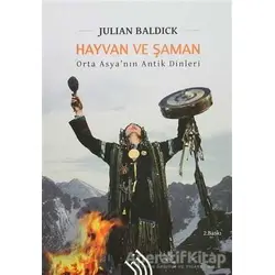 Hayvan ve Şaman - Julian Baldick - Hil Yayınları