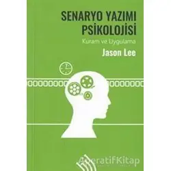Senaryo Yazımı Psikolojisi (Ciltli) - Jason Lee - Hil Yayınları