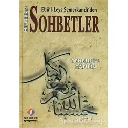 Ebü’l Leys Semerkandi’den Mü’minlere Sohbetler - Ebül Leys Semerkandi - Saadet Yayınevi